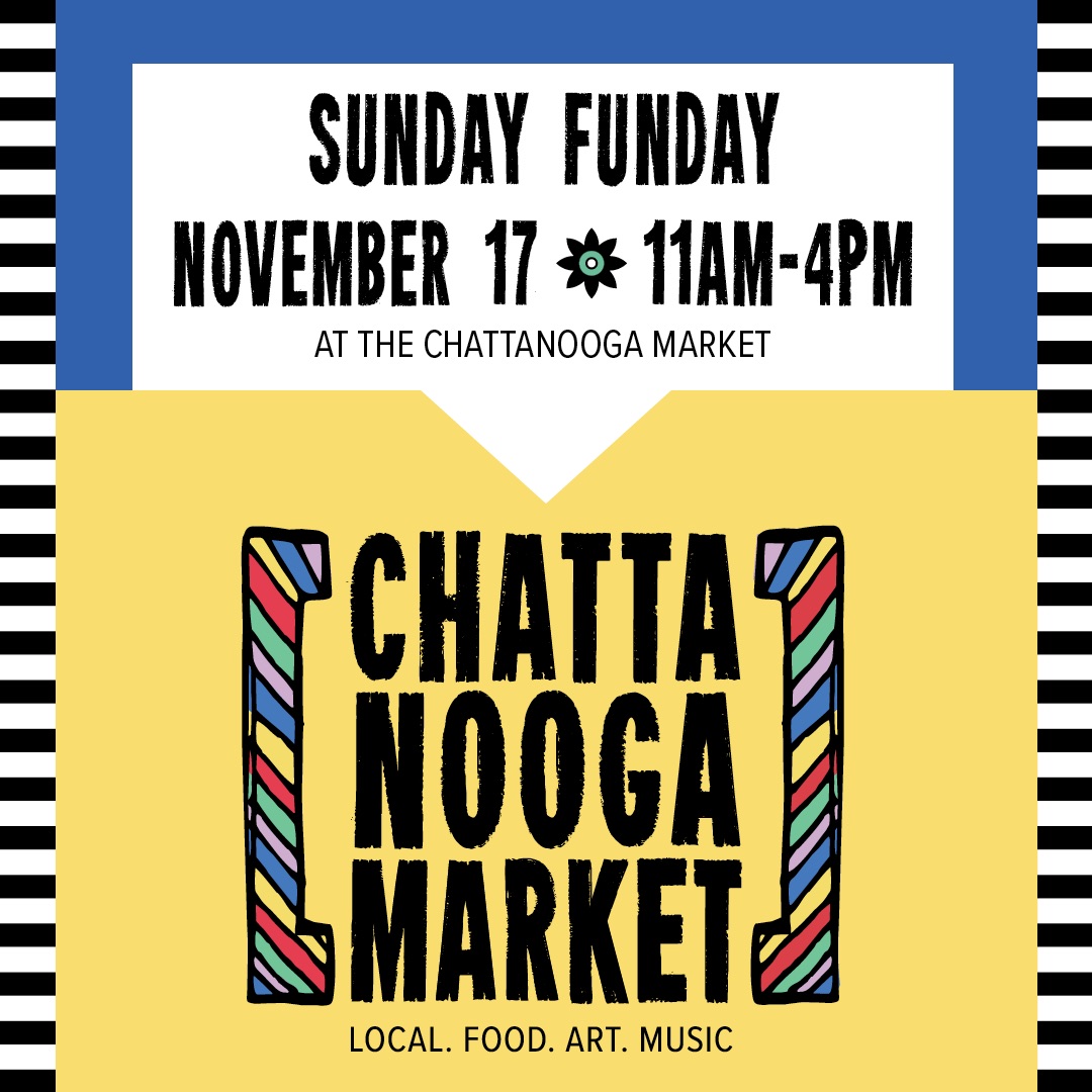 2024 Sunday Funday at the Chattanooga Market
